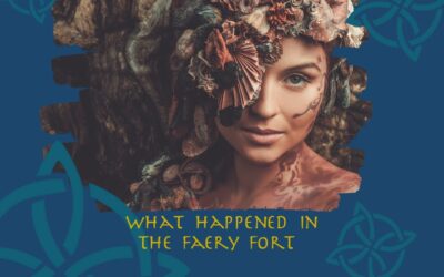What Happened In The Faery Fort