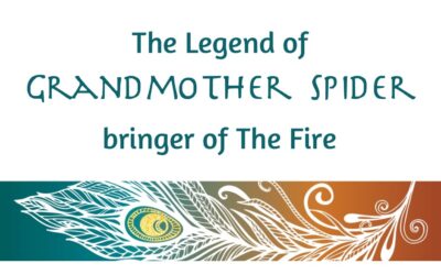 The Legend of Grandmother Spider – Bringer of The Fire