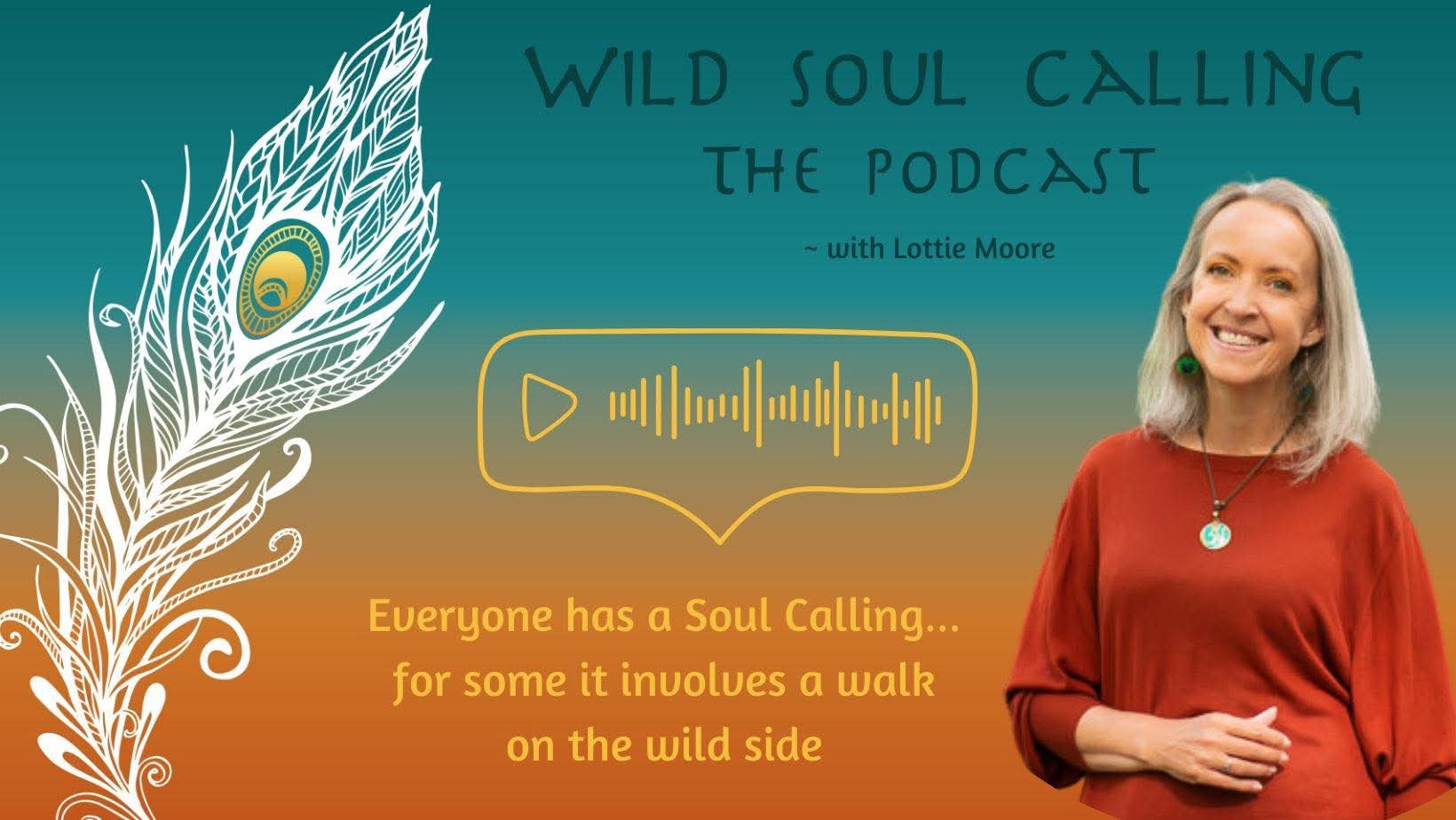 Wild Soul Calling Podcast