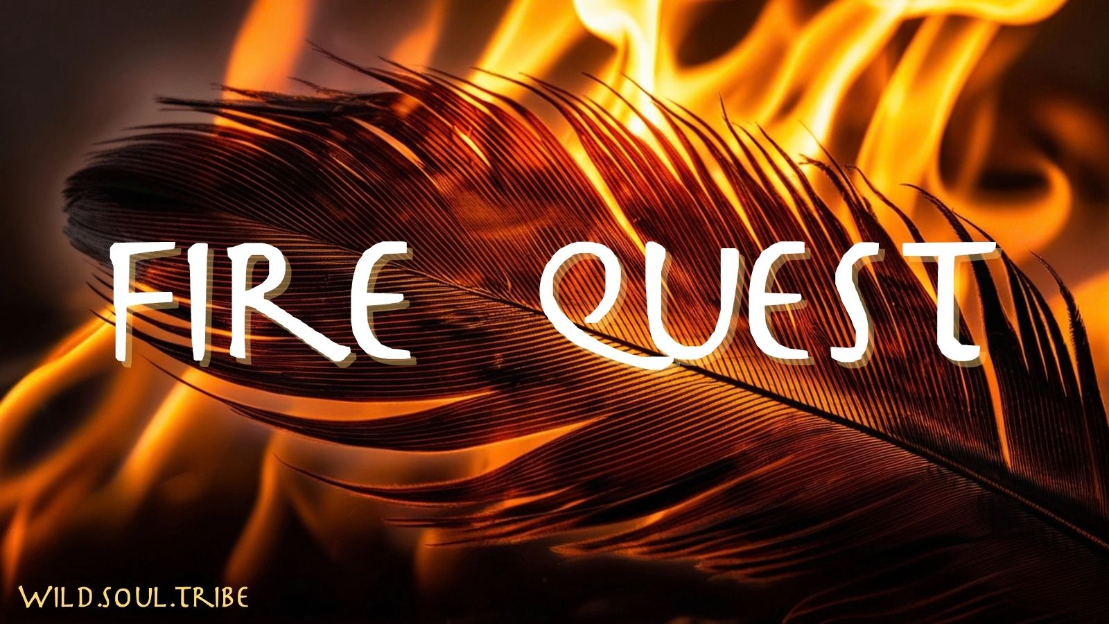Vision Quest with Fire